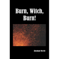 Burn Witch Burn!