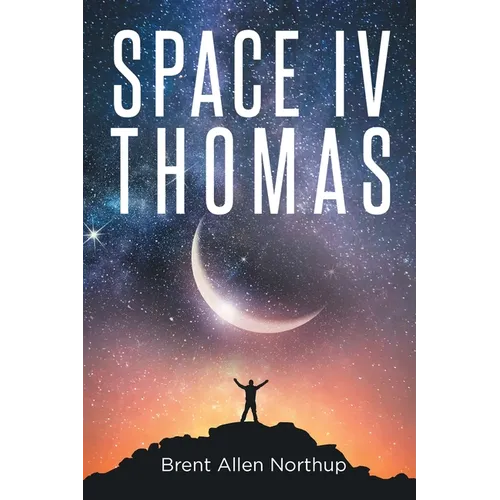 SPACE IV Thomas