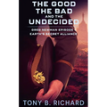 The Good, The Bad, and The Undecided