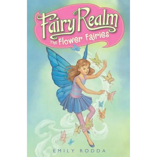 Fairy Realm #2: The Flower Fairies