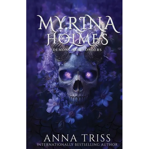 Myrina Holmes: Demons and Wonders