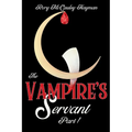 The Vampire's Servant Part 1