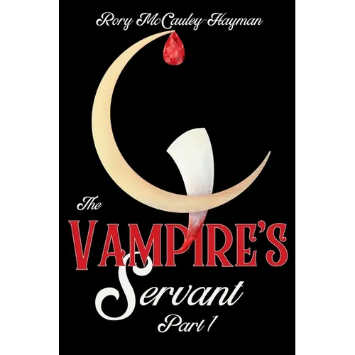 The Vampire's Servant Part 1