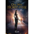 Daywalker Vampire Princess Book 3 One Way Ticket to Hell