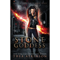 Stone Goddess: an Urban Fantasy