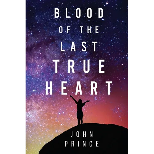 Blood of The Last True Heart