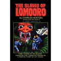 The Slaves of Lomooro