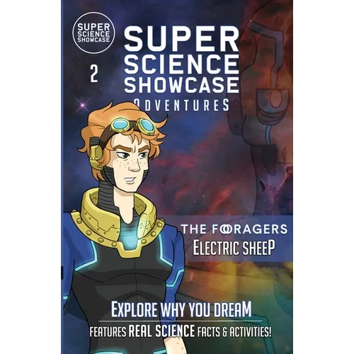 Electric Sheep: The Foragers (Super Science Showcase Adventures #2)