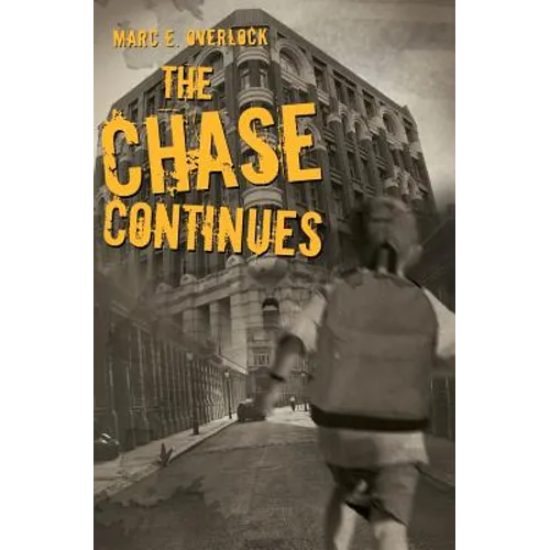 The Chase Continues: A Novel of Suspense