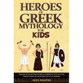 Heroes of Greek Mythology for Kids