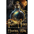 From Ashes: Book One of the Illuminator Saga