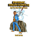 Kwame Hightower: and The Man With No Name