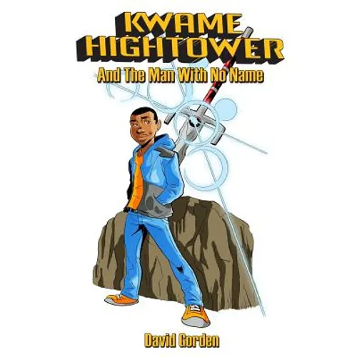 Kwame Hightower: and The Man With No Name