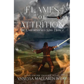 Flames of Attrition
