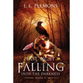 Last Light Falling - Into The Darkness, Book II