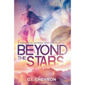 Beyond the Stars: A Science Fiction and Fantasy Short Story Collection