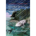 SANDRA SWIFT and the House on Wheels II: Or... Return to the Mountain of Mystery