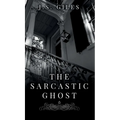 The Sarcastic Ghost