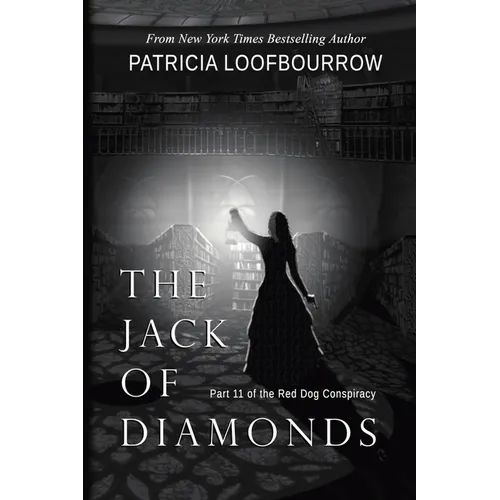 The Jack of Diamonds: Part 11 of the Red Dog Conspiracy