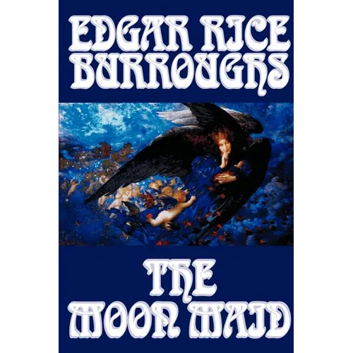 The Moon Maid by Edgar Rice Burroughs, Science Fiction
