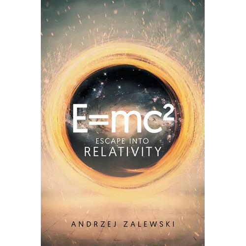 E=Mc²: Escape into Relativity