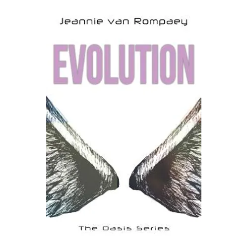 The Oasis Series: Evolution