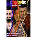 Chronic: A Time Travel Story