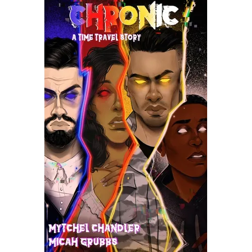 Chronic: A Time Travel Story