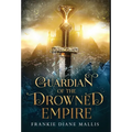 Guardian of the Drowned Empire