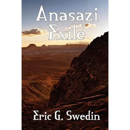 Anasazi Exile: A Science Fiction Novel