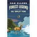 Forest Legend: The Tale of Ol' Split Toe