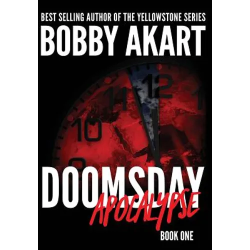 Doomsday Apocalypse: A Post-Apocalyptic Survival Thriller