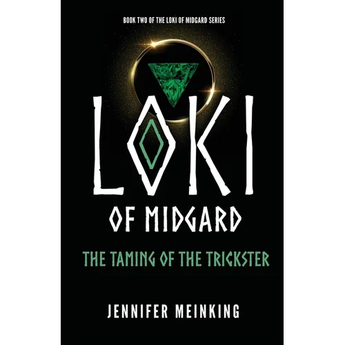 Loki of Midgard: The Taming of the Trickster
