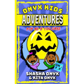 Onyx Kids Adventures: Pop Me If You Dare
