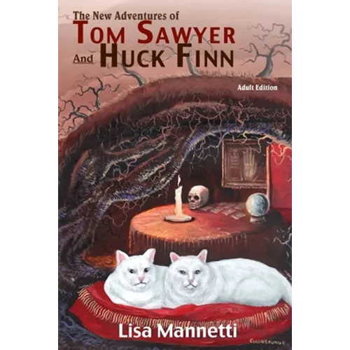 The New Adventures of Tom Sawyer and Huck Finn (Adult Edition)