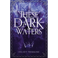 These Dark Waters