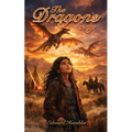 The Dragon's Song: An Alternative Tale of the Old West