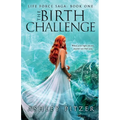The Birth Challenge: When Your Light Shines, Anyone Can Find You
