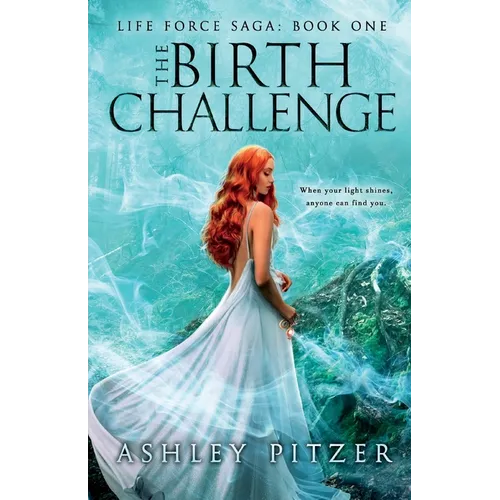 The Birth Challenge: When Your Light Shines, Anyone Can Find You