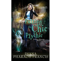 Putting the Chic in Psychic