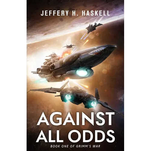 Against All Odds (Grimm's War, Book 1)