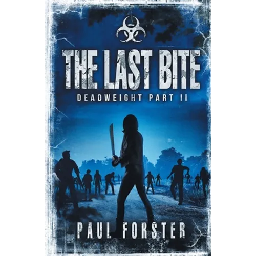 The Last Bite: Deadweight Part II