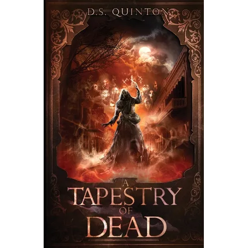 A Tapestry of Dead: A Supernatural Thriller