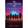The Cold Brook Job: An Endless Frontier Folktale