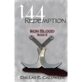 144: Redemption: Iron Blood