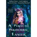 A Perfectly Paranormal Easter