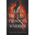 Tasha The Last Princess Warrior