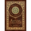 A Connecticut Yankee in King Arthur's Court (Royal Collector's Edition) (Case Laminate Hardcover with Jacket)
