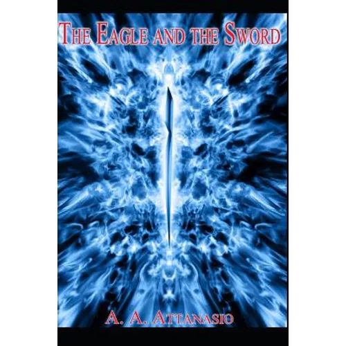 The Eagle and the Sword
