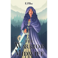 The Warrior Midwife
